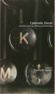 cover of Cybernetic Ghosts. Literature in the Age of Theory and Technology